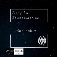 Andy Rau Soundmachine – Bad Habits (Karaoke)