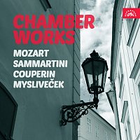 Různí interpreti – Mozart, Couperin, Sammartini, Mysliveček: Komorní skladby
