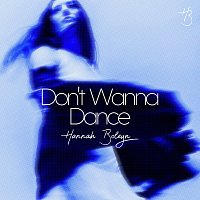 Hannah Boleyn – Don't Wanna Dance