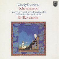 Royal Concertgebouw Orchestra, Herman Krebbers, Kirill Kondrashin – Rimsky-Korsakov: Scheherazade