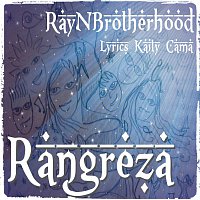 RayNBrotherhood – Rangreza