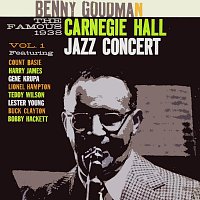 Benny Goodman – The Famous 1938 Carnegie Hall Jazz Concert Vol. 1