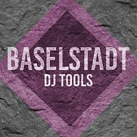 Baselstadt – Bebbi DJ Tools