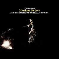 Phil Woods – Musique Du Bois