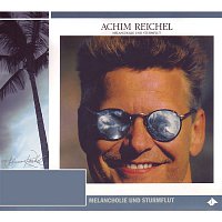 Achim Reichel – Melancholie und Sturmflut (Bonus Tracks Edition)