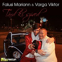 Falusi Mariann, Varga Viktor – Tárd ki szíved