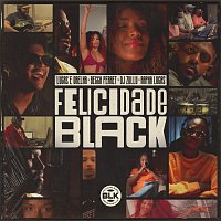 Lucas e Orelha, Becca Perret, DJ Zullu, Rapha Lucas – Felicidade Black