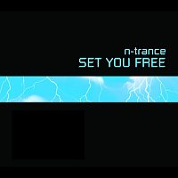 N-Trance – Set You Free [2001 Edit]