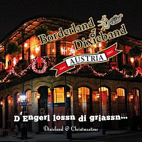 Borderland Dixieband Austria – D' Engerl lassn Di griassn...