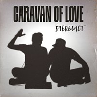 Stereoact – Caravan Of Love