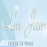 LM Jam – I've Got Something