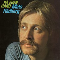 Mats Radberg – Pa egen hand