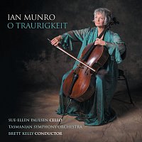 Sue-Ellen Paulsen, Tasmanian Symphony Orchestra, Brett Kelly – Munro: O Traurigkeit