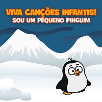Viva Cancoes Infantis – Sou Um Pequeno Pinguim
