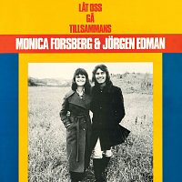 Monica Forsberg, Jorgen Edman – Lat oss ga tillsammans