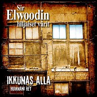 Sir Elwoodin Hiljaiset Varit – Ikkunas Alla