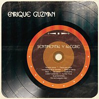 Enrique Guzmán – Sentimental y Alegre