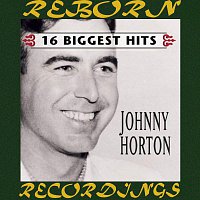 Johnny Horton – 16 Biggest Hits (HD Remastered)