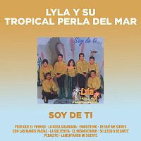 Lyla Y Su Tropical Perla Del Mar – Soy De Ti
