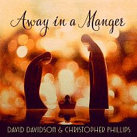 David Davidson, Christopher Phillips – Away In A Manger