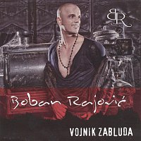 Boban Rajovic – Vojnik zabluda
