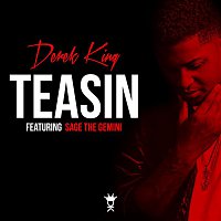 Derek King – Teasin' (feat. Sage The Gemini)