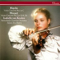 Isabelle van Keulen, Netherlands Chamber Orchestra, Antoni Ros-Marba – Haydn: Violin Concerto No. 1 / Mozart: Violin Concerto No. 2