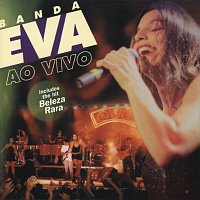 Banda Eva – Ao Vivo