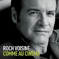 Roch Voisine – Comme au cinéma (Radio Edit)