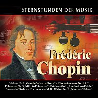 Various Artists.. – Sternstunden der Musik: Frédéric Chopin