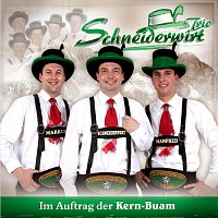 Schneiderwirt Trio – Im Auftrag der Kern-Buam