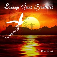 Max Telephe – EXALTONS LE ROI - LOUANGE SANS FRONTIERE