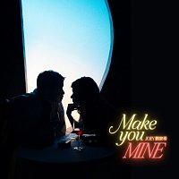 Joey ??? – MAKE YOU MINE