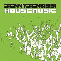 Benny Benassi – House Music