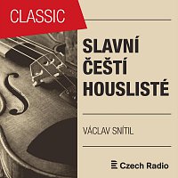 Slavní čeští houslisté: Václav Snítil