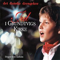 Det Danske Drengekor – Jul I Grundtvigs Kirke (Dirigent Steen Lindholm)