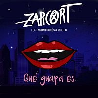 Zarcort – Qué guapa es (feat. Ambar Garcés & Piter-G)