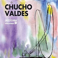 Chucho Valdés – JazzCuba. Volumen 1