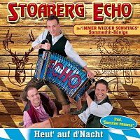 Stoaberg Echo – Heut' auf d'Nacht