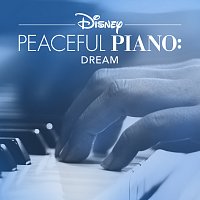 Disney Peaceful Piano, Disney – Disney Peaceful Piano: Dream