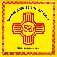 Xit – Drums Across the Atlantic - Recorded Live in Europe (Live)