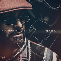 Moe Phoenix – MAMA