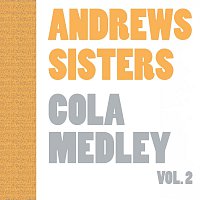 Andrews Sisters, Andrew Sisters – Cola Medley Vol. 2