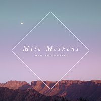 Milo Meskens – New Beginning