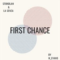 M. Evans – First Chance