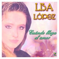 Lisa Lopez – Cuándo Llega El Amor