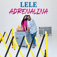 Lele – Adrenalina