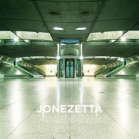Jonezetta – Three Songs