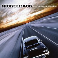 Nickelback – All The Right Reasons