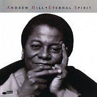 Andrew Hill – Eternal Spirit